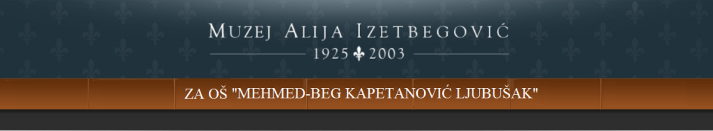 POSJETA MUZEJU ALIJA IZETBEGOVIĆ - RADIONICA 5